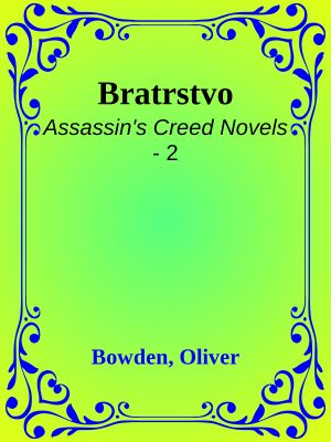 [Assassin's Creed Novels 02] • Bratrstvo